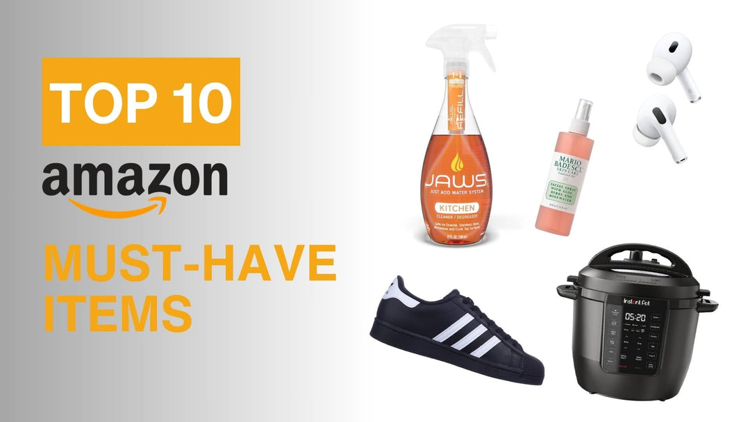 Your Ultimate Amazon Must-Have Items