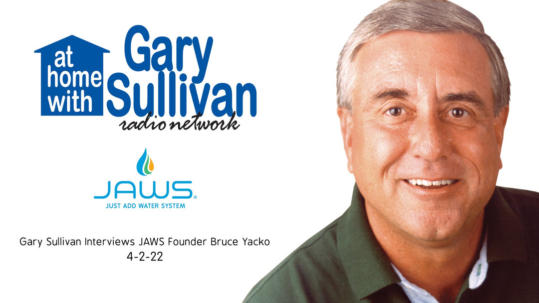 Gary Sullivan Interviews JAWS (Just Add Water System) Founder Bruce Yacko 4-2-22